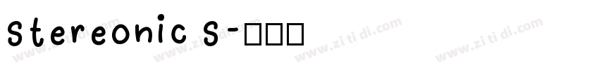 Stereonic S字体转换